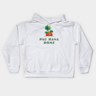 Pau Hana Dome Kids Hoodie